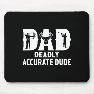 Mousepad Engraçado Caçador de Veados Mortal Pai Exato Cara