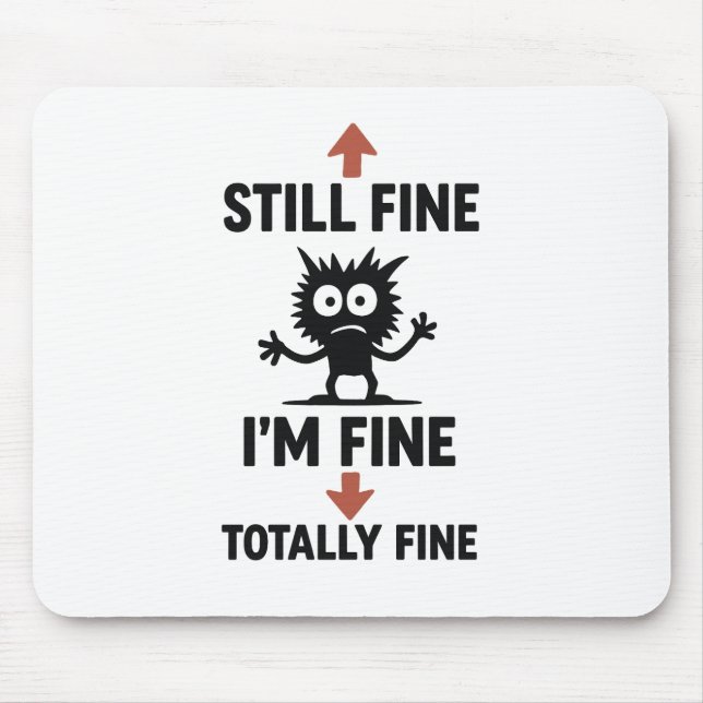 Mousepad Engraçado Cartoon "I m Fine" Arrows (Frente)