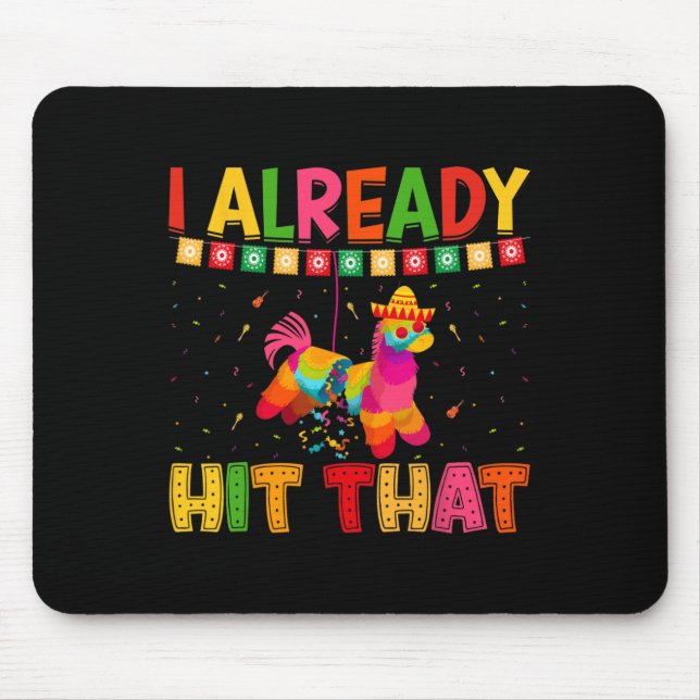 Mousepad Engraçado Cinco De Mayo Cute Pinata Eu Já Acertei  (Frente)