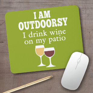 Mousepad Engraçado Citação de Vinho - Eu bebo vinho no meu 