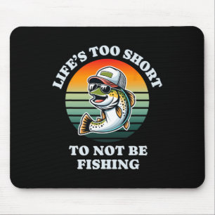 Mousepad Engraçado Continuar A Pescar Truta De Calafrios