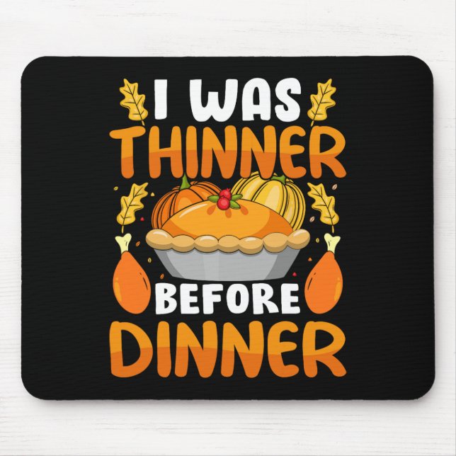 Mousepad Engraçado Dia De Ação De Graças Que Fui Mais Fino  (Frente)