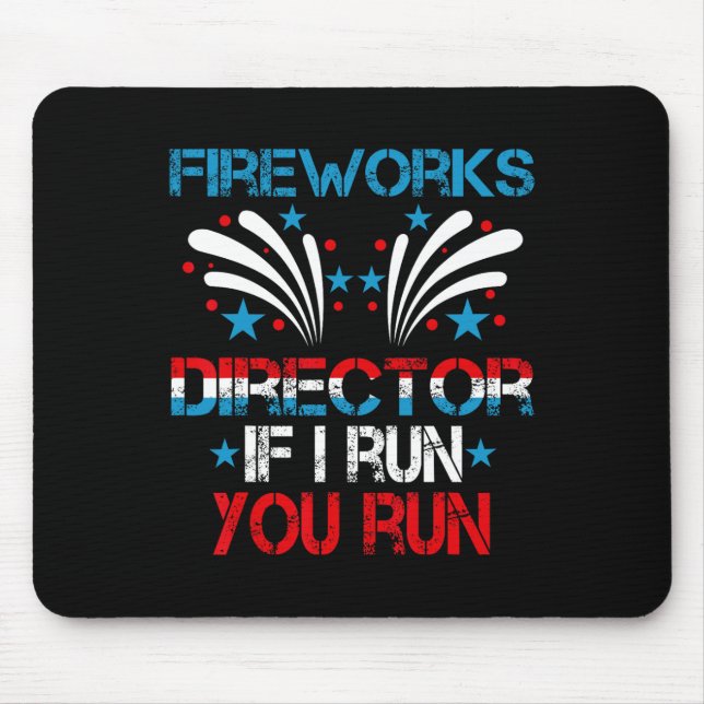 Mousepad Engraçado Diretor De Fogos Eu Lhe Lanço Em 4 De Ju (Frente)