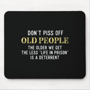 Mousepad Engraçado Dizer Não Fora Pessoas Velhas Presentes