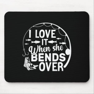 Mousepad Engraçado, eu amo quando ela se inclina (de costas