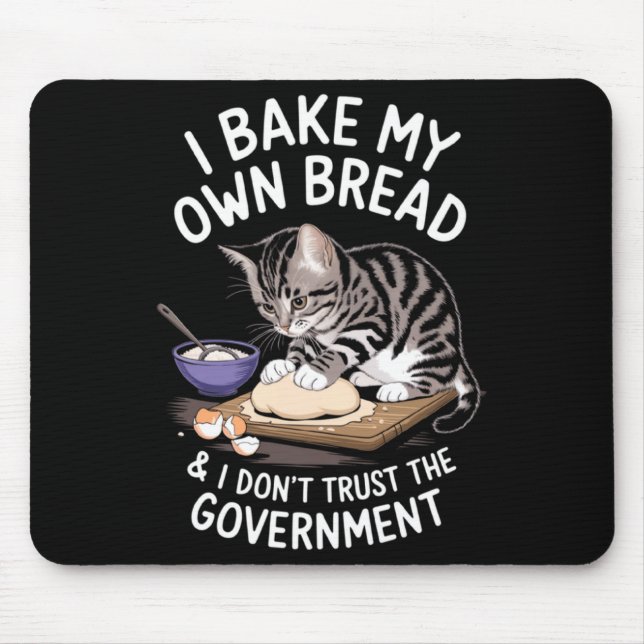 Mousepad Engraçado, eu faço meu próprio pão e não confio no (Frente)