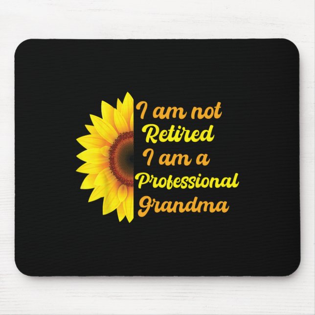 Mousepad Engraçado Eu Não Estou Aposentado Eu Sou Uma Avó P (Frente)