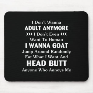Mousepad Engraçado, eu não quero mais ser adulto, nem quero
