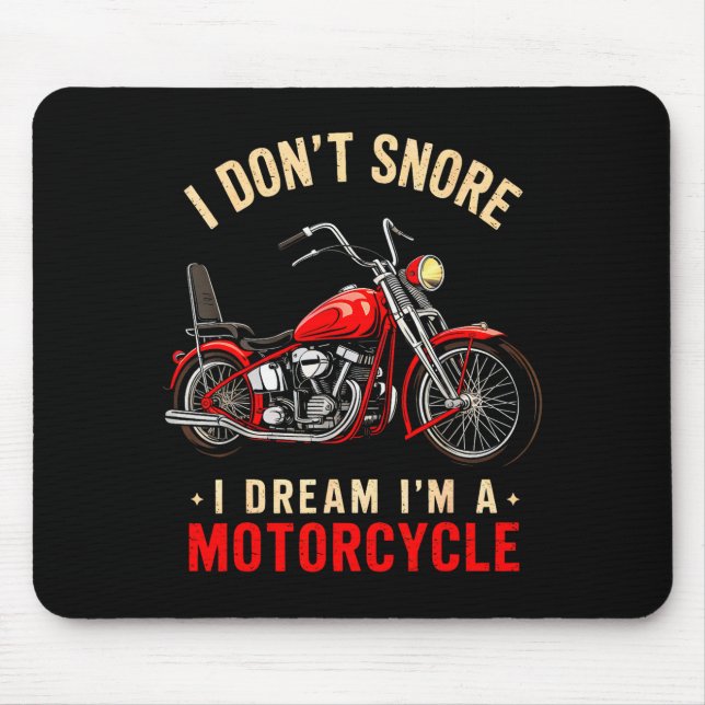 Mousepad Engraçado Eu Não Ronco Eu Sonho Que Sou Uma Moto R (Frente)