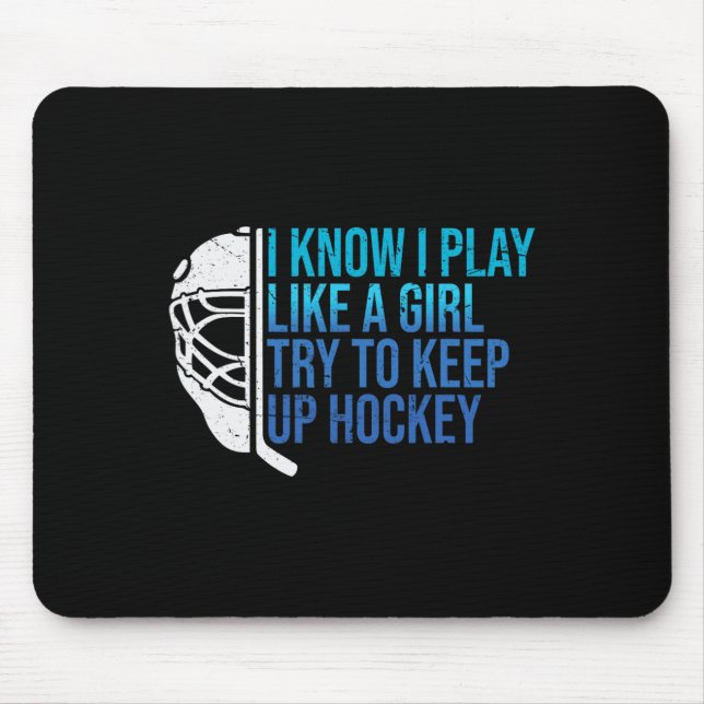 Mousepad Engraçado Eu Sei Que Jogo Como Uma Garota Tente Ac (Frente)