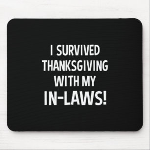 Mousepad Engraçado, eu sobrevivi ao Dia de Ação de Graças c