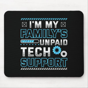 Mousepad Engraçado Eu Sou o Suporte Técnico Não Pago da Min