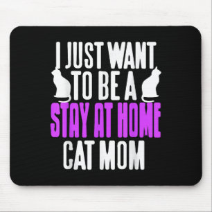 Mousepad Engraçado Ficar Em Casa Cat Mãe Humor Para Pet Lov