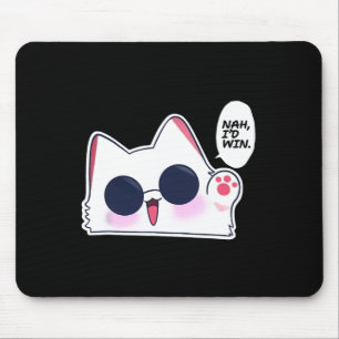 Mousepad Engraçado Gato Engraçado Anime Meme Nah Eu ganhari