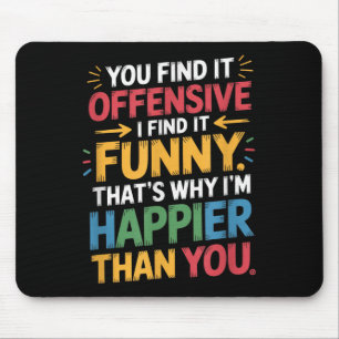 Mousepad Engraçado Humor Humor Sarcástico Sentimento Feliz