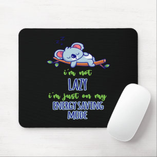 Mousepad Engraçado Koala, não sou preguiçoso, estou só no m