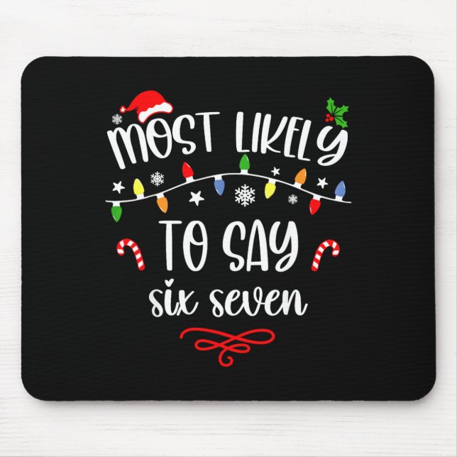 Mousepad Engraçado Mais Provável De Dizer Seis Sete 67 Meme (Frente)