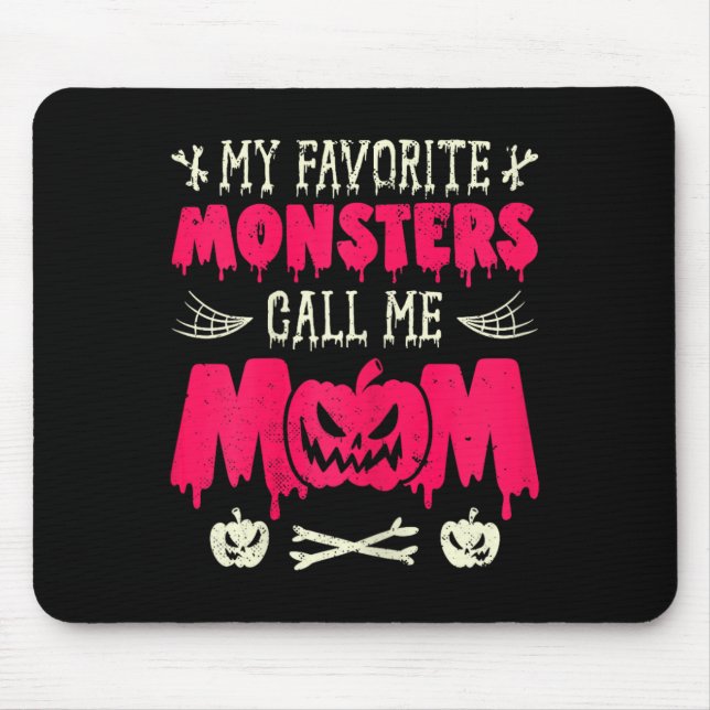 Mousepad Engraçado Meus Monstros Favoritos Me Chamar Mãe Ha (Frente)