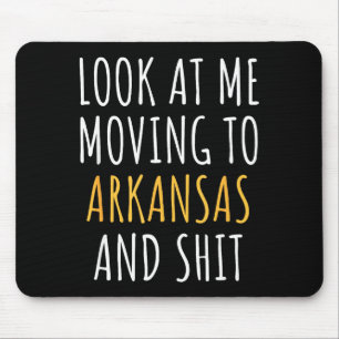 Mousepad Engraçado Mudando de Estado Mudando para Arkansas