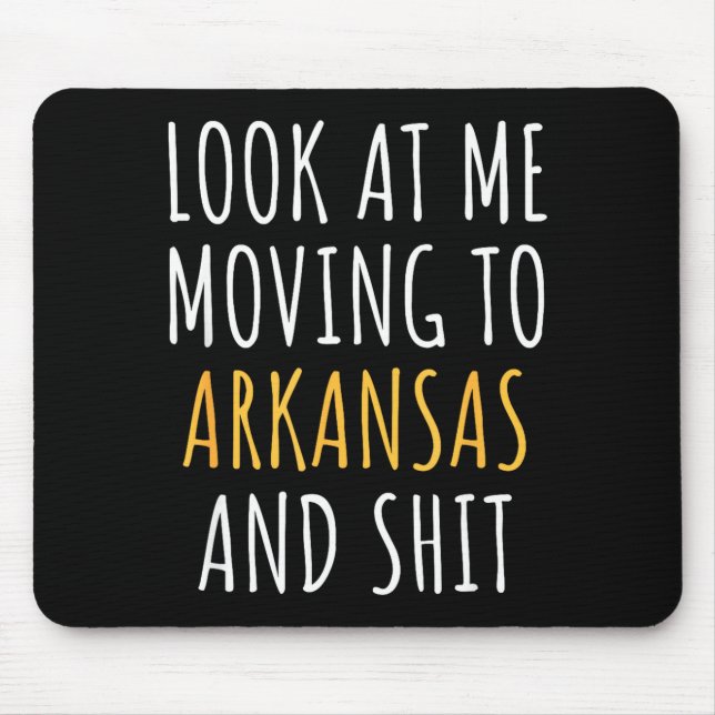 Mousepad Engraçado Mudando de Estado Mudando para Arkansas  (Frente)