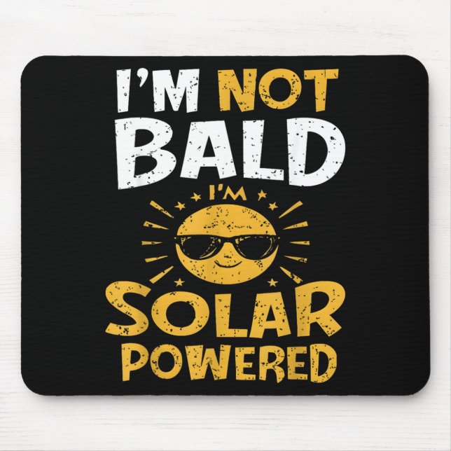 Mousepad Engraçado Não Estou Careca Estou com Energia Solar (Frente)
