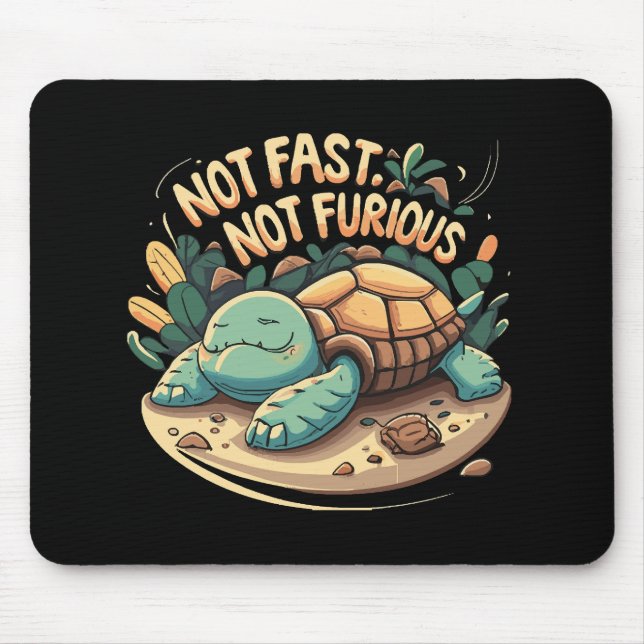 Mousepad Engraçado Não Rápido Não Furioso (Frente)