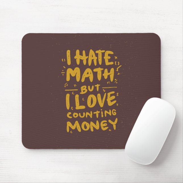 Mousepad Engraçado Odeio Matemática Mas Adoro Contagem De C (Com mouse)