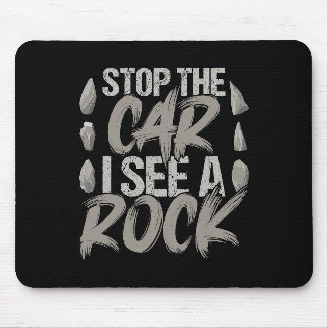 Mousepad Engraçado Parar O Carro Eu Vejo Um Geólogo Rock Ro (Frente)