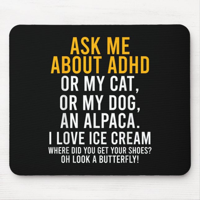 Mousepad Engraçado Perguntar-Me Sobre Adhd Autism Mental He (Frente)