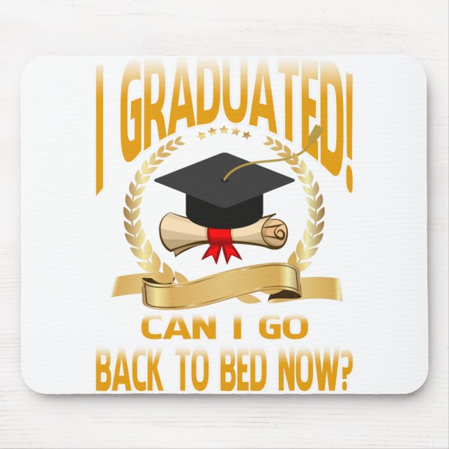 Mousepad Engraçado, posso voltar para a graduação de camisa (Frente)