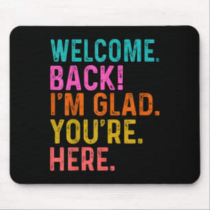 Mousepad Engraçado Professor Bem-Vindo Estou Feliz Que Você