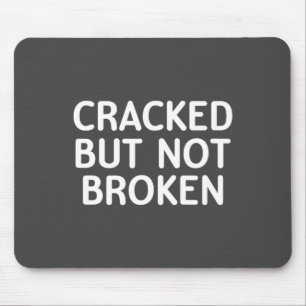 Mousepad Engraçado, Quebrado Mas Não Partido, Piada Sarcást
