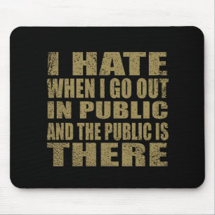 Mousepad Engraçado sarcástico cita humor sarcasmo introvert