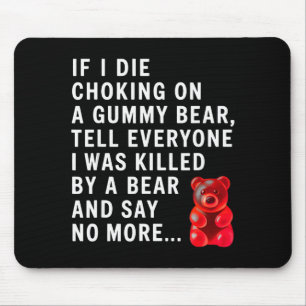 Mousepad Engraçado Se Eu Morrer Asfixiado Com Uma Ursa Gumm