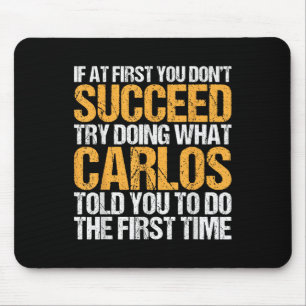Mousepad Engraçado Se No Início Você Não Tem Sucesso Tente