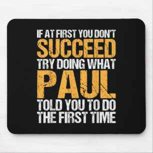 Mousepad Engraçado Se No Início Você Não Tem Sucesso Tente