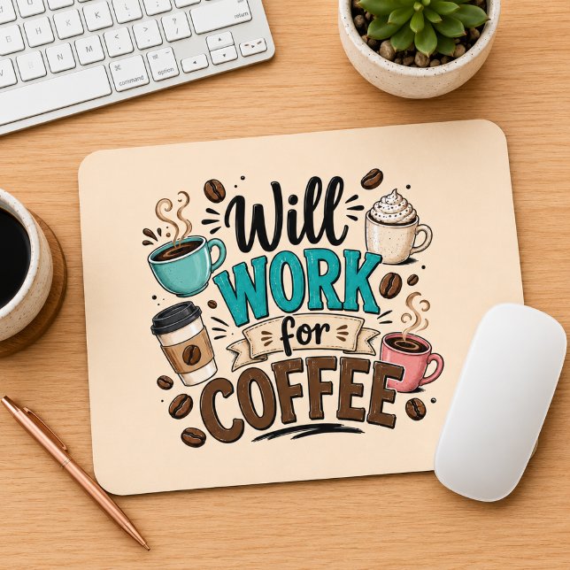 Mousepad Engraçado Trabalhará por Café  (Criador carregado)