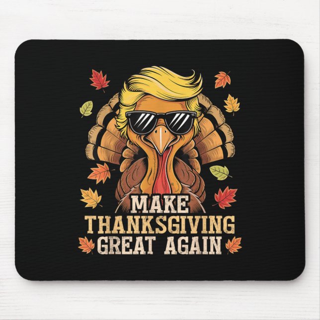 Mousepad Engraçado Trump Torna Excelente de Ação de Graças  (Frente)