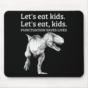 Mousepad Engraçado Vamos Comer Crianças Pontuação Salva Vid