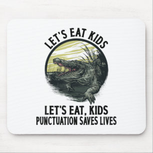 Mousepad Engraçado Vamos Comer Crianças Pontuação Salva Vid