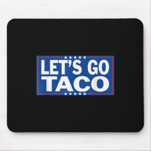 Mousepad Engraçado Vamos Taco _2