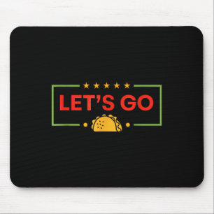 Mousepad Engraçado Vamos Taco _9