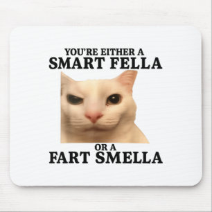 Mousepad Engraçado Você é Ou Um Cara Esperto Ou Um Cheirado