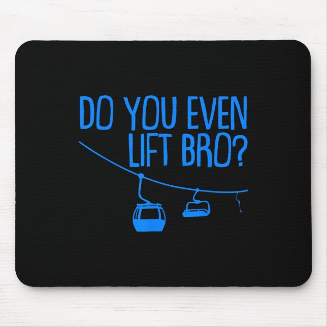 Mousepad Engraçado Você Levanta Mesmo Irmão Presente Amante (Frente)