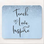 Mousepad Ensinar Amor Inspira Ombro Azul Professora<br><div class="desc">Esta design foi criada da minha pintura de acrílico fluido de um tipo. Ele pode ser personalizado clicando no botão personalizar e adicionando um nome, iniciais ou suas palavras favoritas. Entre em contato comigo em colorflowcreations@gmail.com se você quiser usar este design em outro produto. Compre minha pintura de acrílico abstrato...</div>