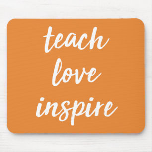 Mousepad Ensine o amor inspiram   frase inspirada