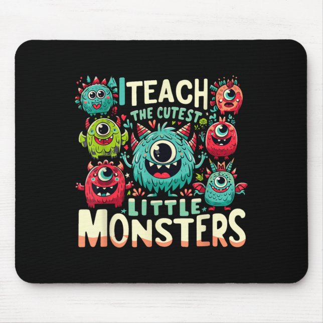 Mousepad Ensine os Monstrinhos Mais Fofos Professor Dia das (Frente)