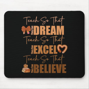 Mousepad Ensine Para Que Eles Possam Sonhar Excel Acredite 