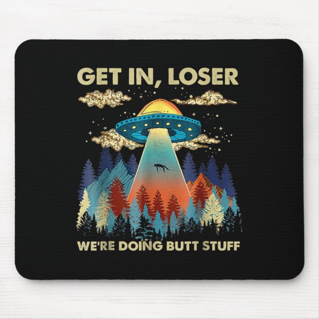 Mousepad Entra Na Alienígena Perdedora Ufo Engraçado Estáva (Frente)