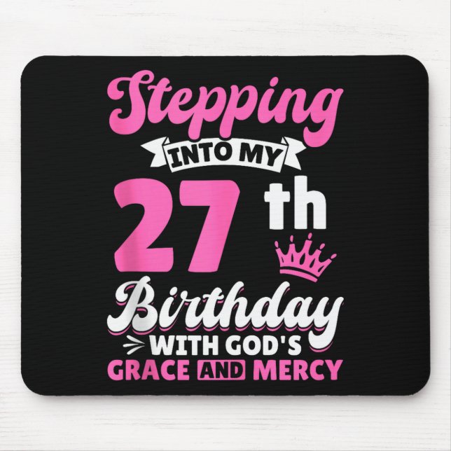 Mousepad Entrando Em Meu 27º Aniversário Com A Graça De Deu (Frente)